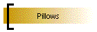 Pillows